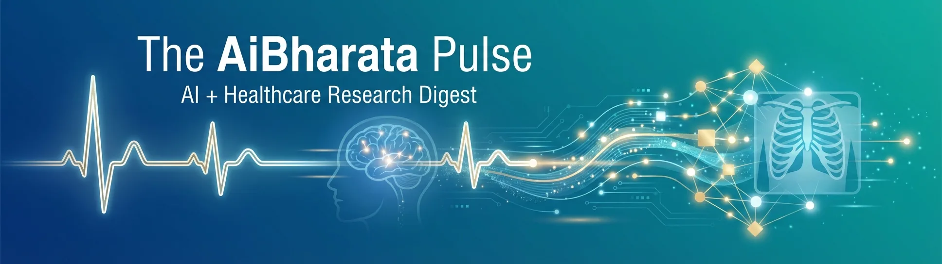 The AiBharata Pulse - AI + Healthcare Research Digest